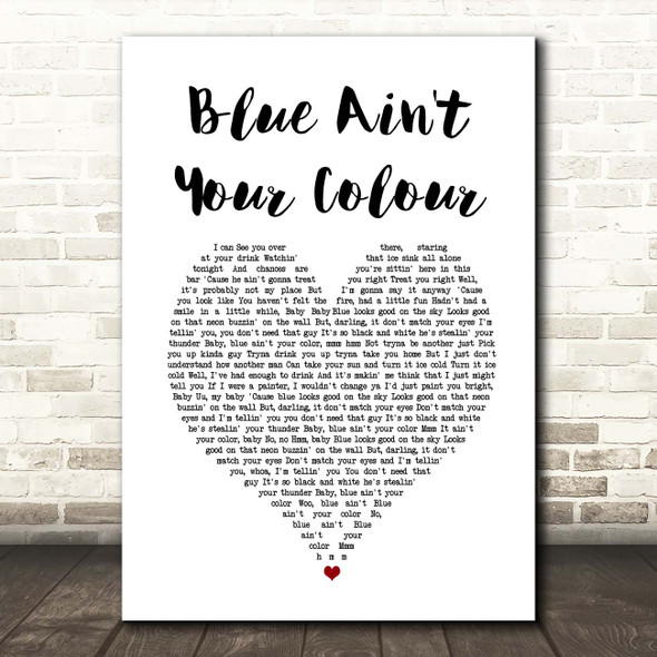 Home Free Blue Ain't Your Colour White Heart Song Lyric Print