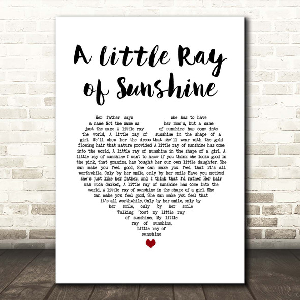 Axiom A Little Ray of Sunshine White Heart Song Lyric Print