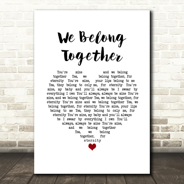 Ritchie Valens We Belong Together White Heart Song Lyric Wall Art Print