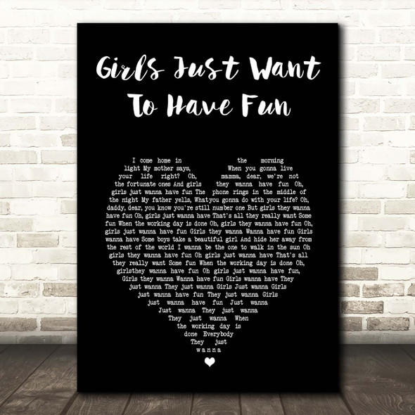 Cyndi Lauper Girls Just Want To Have Fun Black Heart Song Lyric Print