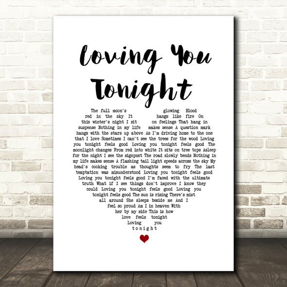 Squeeze Loving You Tonight White Heart Song Lyric Wall Art Print
