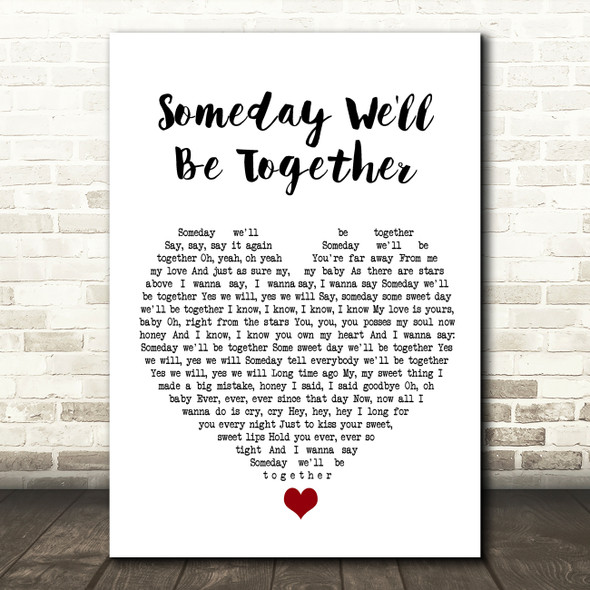 Diana Ross Someday We'll Be Together White Heart Song Lyric Wall Art Print