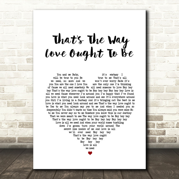 Donnie Iris And The Cruisers That's The Way Love Ought To Be White Heart Song Lyric Wall Art Print
