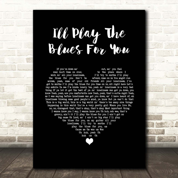 Albert King I'll Play The Blues For You Black Heart Song Lyric Print