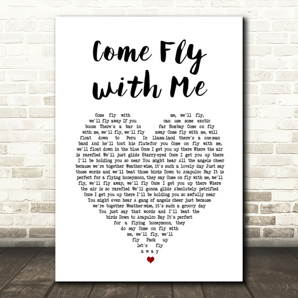 Frank Sinatra Come Fly with Me White Heart Song Lyric Wall Art Print