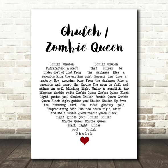 Ghost Ghuleh Zombie Queen White Heart Song Lyric Wall Art Print
