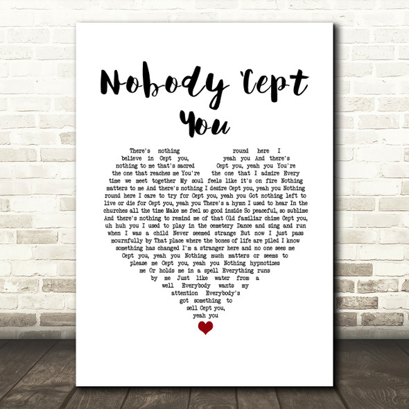 Jack Savoretti Nobody cept You White Heart Song Lyric Wall Art Print