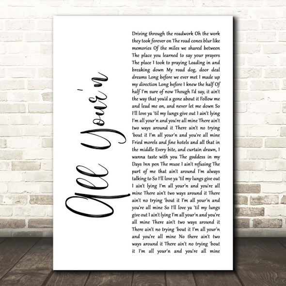 Tyler Childers All Your'n White Script Song Lyric Print  - SLPT9SM358