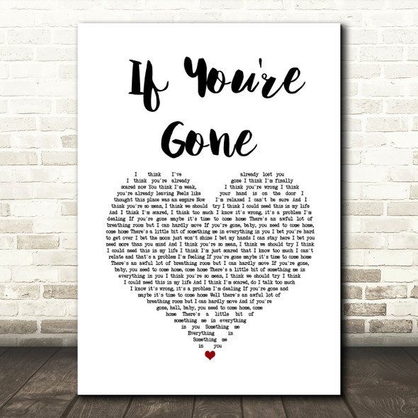 Matchbox 20 If You're Gone White Heart Song Lyric Wall Art Print