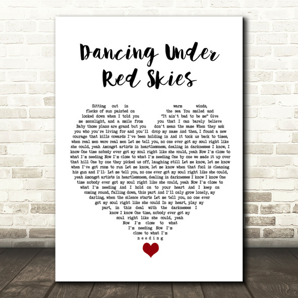 Dermot Kennedy Dancing Under Red Skies White Heart Song Lyric Quote Music Print