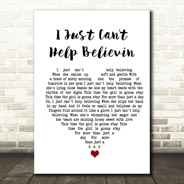 Elvis Presley I Just Can't Help Believin White Heart Song Lyric Quote Music Print