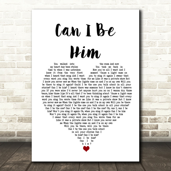 James Arthur Can I Be Him White Heart Song Lyric Quote Music Print