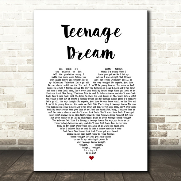 Katy Perry Teenage Dream White Heart Song Lyric Quote Music Print