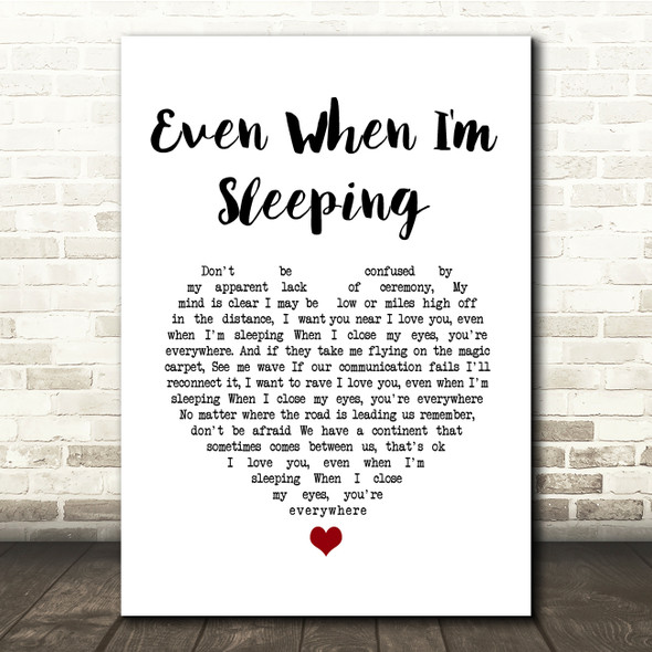 Leonardo's Bride Even When I'm Sleeping White Heart Song Lyric Quote Music Print