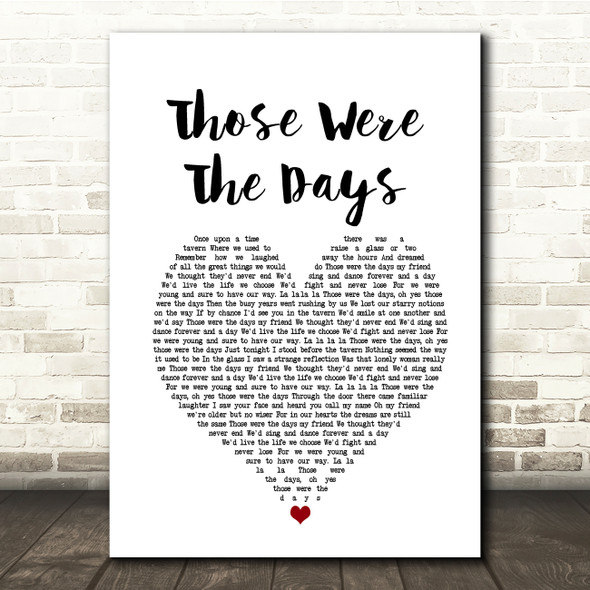 Mary Hopkin Those Were The Days White Heart Song Lyric Quote Music Print