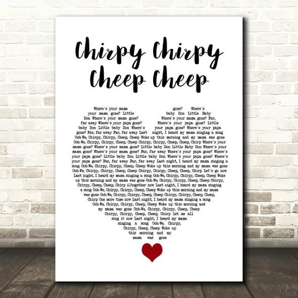 Middle Of The Road Chirpy Chirpy Cheep Cheep White Heart Song Lyric Quote Music Print