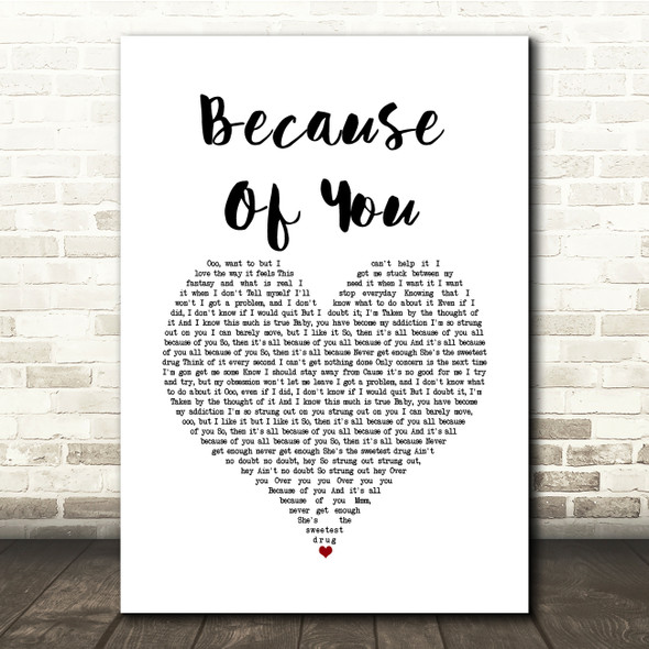 Ne-Yo Because Of You White Heart Song Lyric Quote Music Print