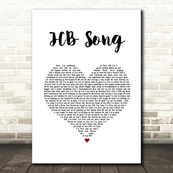 Nizlopi JCB Song White Heart Song Lyric Quote Music Print