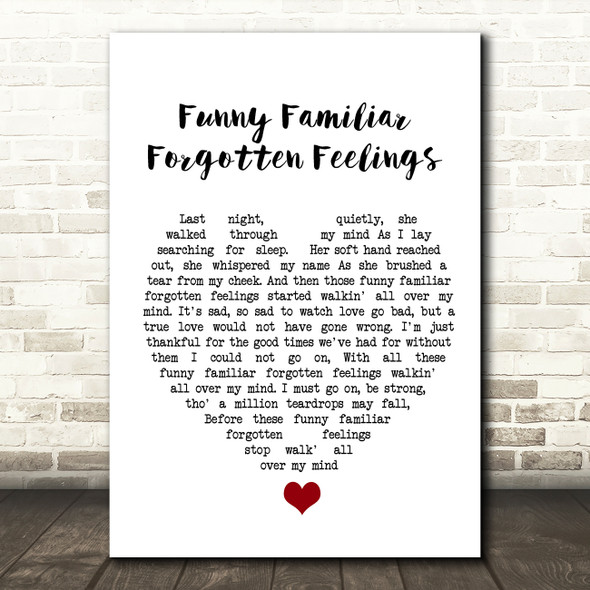 Tom Jones Funny Familiar Forgotten Feelings White Heart Song Lyric Quote Music Print