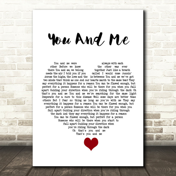 You+Me You And Me White Heart Song Lyric Quote Music Print