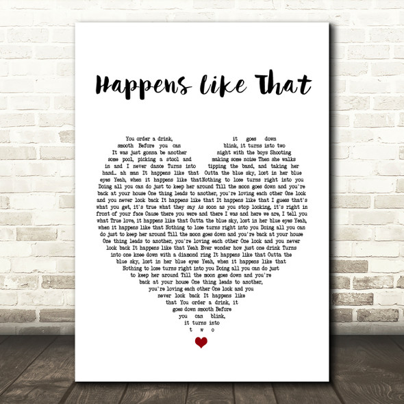 Granger Smith Happens Like That Heart Song Lyric Quote Print