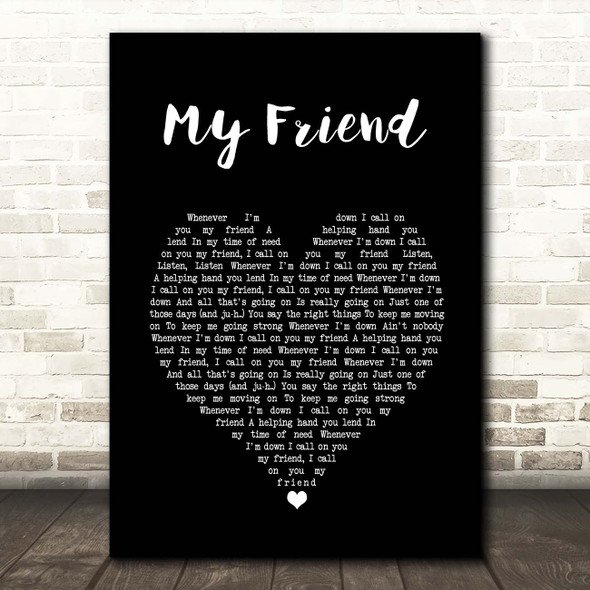 Groove Armada My Friend Black Heart Song Lyric Print