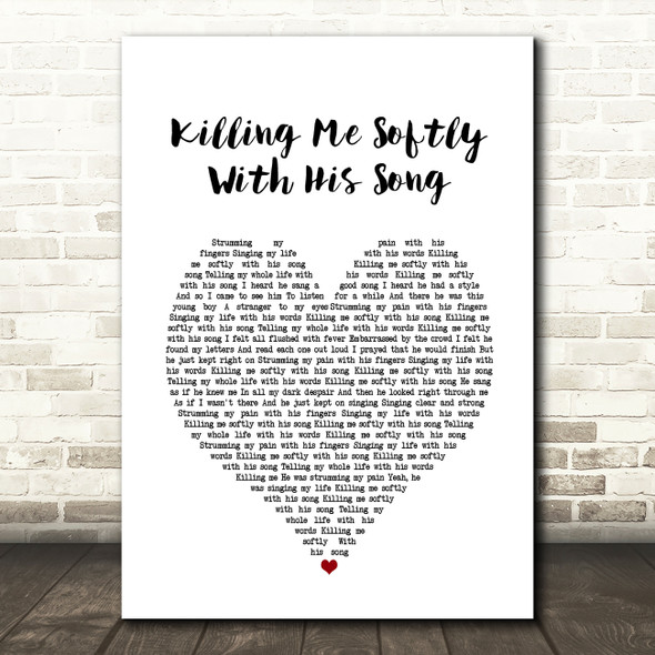 Roberta Flack Killing Me Softly With His Song Heart Song Lyric Quote Print