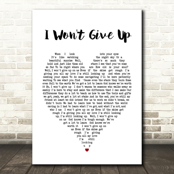 I Won't Give Up Jason Mraz Heart Song Lyric Quote Print