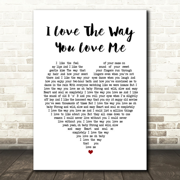 Boyzone I Love The Way You Love Me White Heart Song Lyric Quote Print