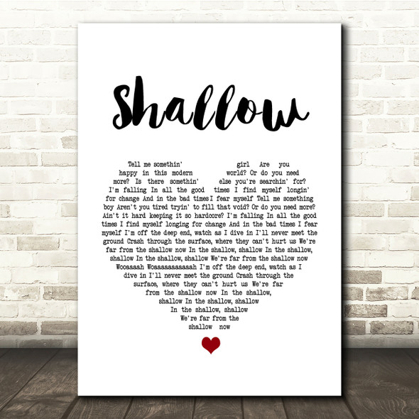 Lady Gaga & Bradley Cooper Shallow White Heart Song Lyric Quote Print