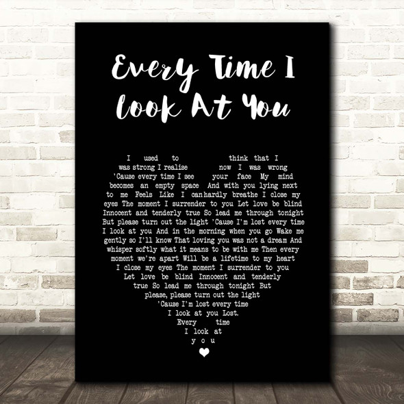 Il Divo Every Time I Look At You Black Heart Song Lyric Print