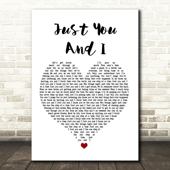 Tom Walker Just You And I White Heart Song Lyric Quote Print