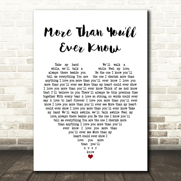 Michael Ruff More Than You'll Ever Know Heart Song Lyric Quote Print
