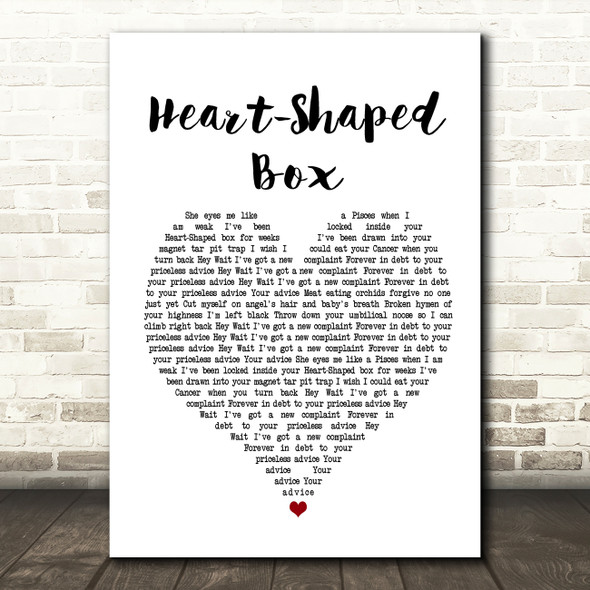 Nirvana Heart-Shaped Box Heart Song Lyric Quote Print