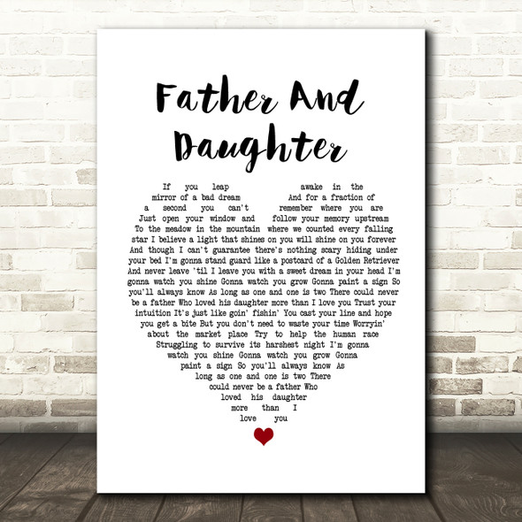 Paul Simon Father And Daughter Heart Song Lyric Quote Print