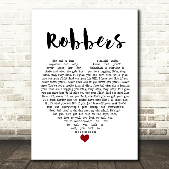The 1975 Robbers Heart Song Lyric Quote Print