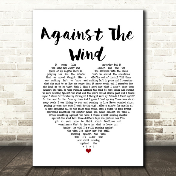 Bob Seger Against The Wind White Heart Song Lyric Print