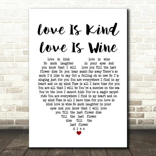 The Seekers Love Is Kind Love Is Wine White Heart Song Lyric Print