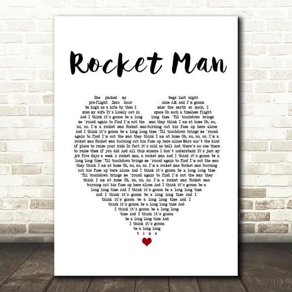 Elton John Rocket Man White Heart Song Lyric Print