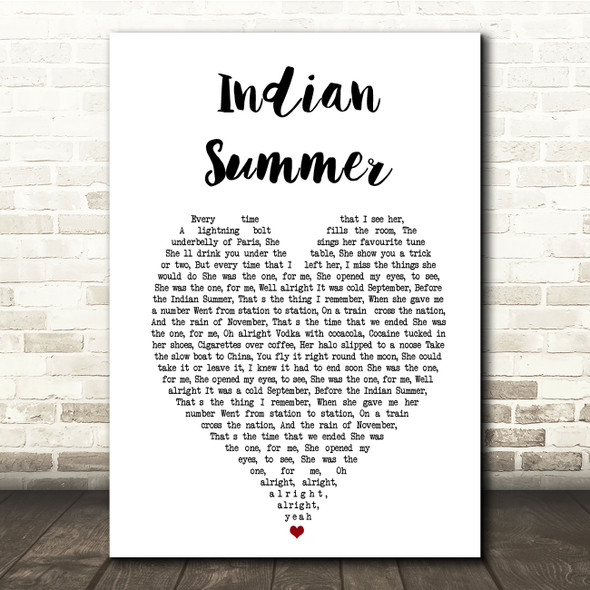 Stereophonics Indian Summer White Heart Song Lyric Quote  Print