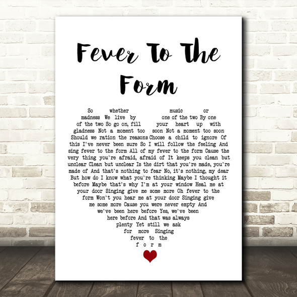 Nick Mulvey Fever To The Form White Heart Song Lyric Print