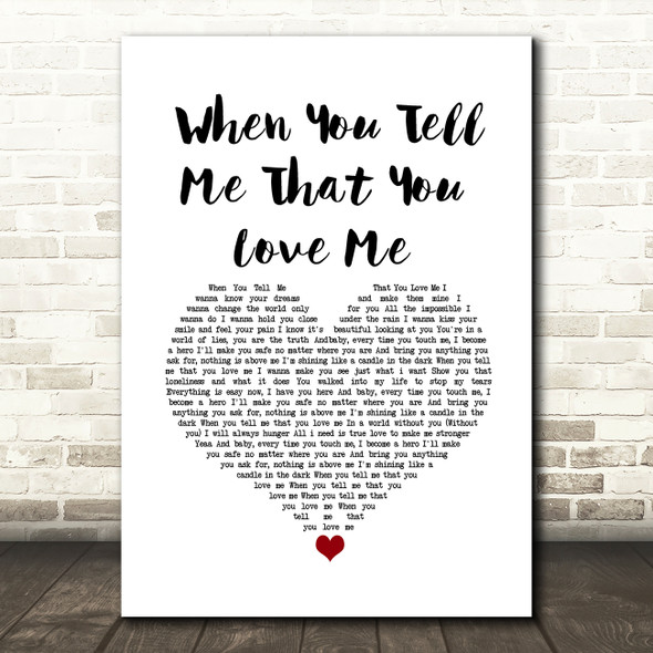Julio Iglesias When You Tell Me That You Love Me White Heart Song Lyric Music Art Print