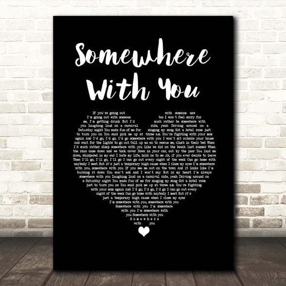 Kenny Chesney Somewhere With You Black Heart Song Lyric Print