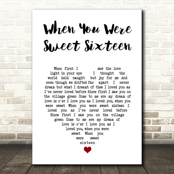 The Fureys and Davey Arthur When You Were Sweet Sixteen White Heart Song Lyric Music Art Print
