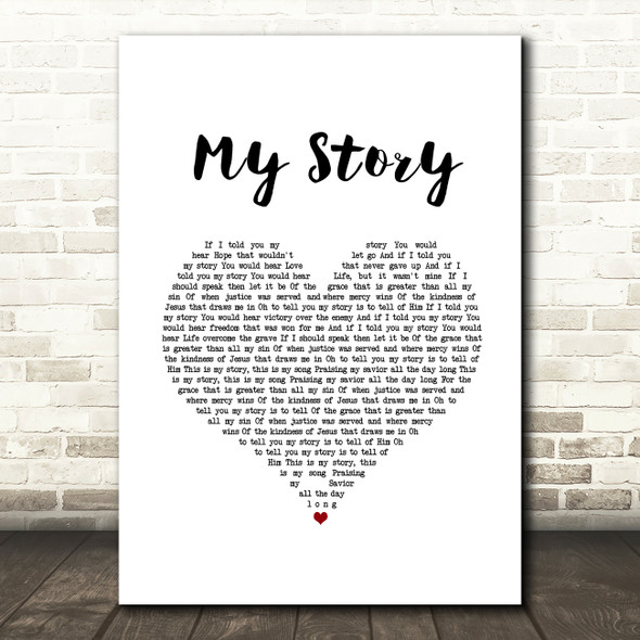 Big Daddy Weave My Story White Heart Song Lyric Music Art Print