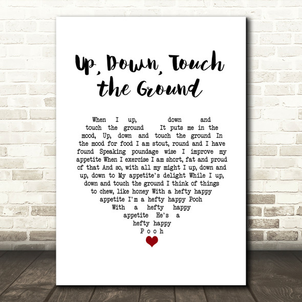 Winnie The Pooh Up, Down, Touch the Ground White Heart Song Lyric Music Art Print