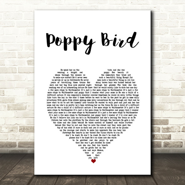 Bromheads Jacket Poppy Bird White Heart Song Lyric Music Art Print