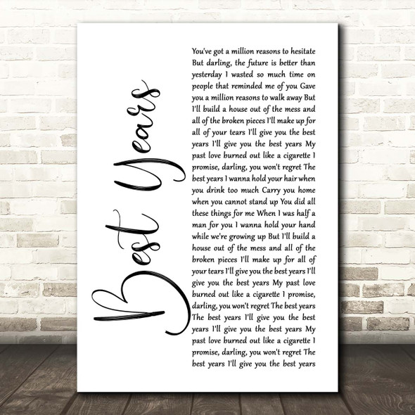 5 Seconds Of Summer Best Years White Script Song Lyric Print