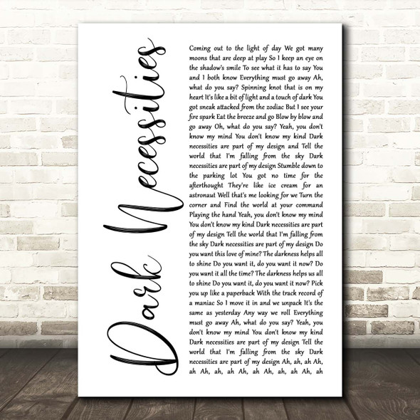 Red Hot Chili Peppers Dark Necessities White Script Song Lyric Print