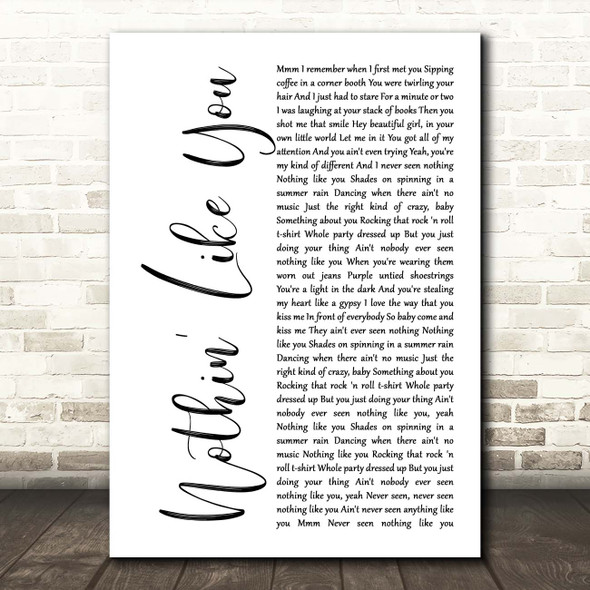Dan + Shay Nothin' Like You White Script Song Lyric Print